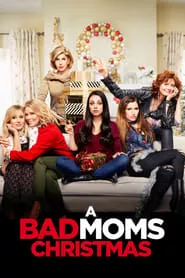 A Bad Moms Christmas (2017)