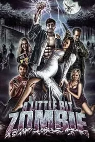 A Little Bit Zombie (2012)