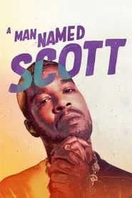 A Man Named Scott (2021)