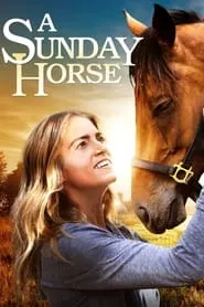 A Sunday Horse (2016)