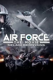 Air Force: The Movie: Danger Close (2022)