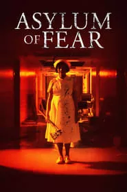 Asylum of Fear (2018)