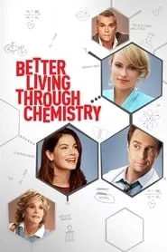 Better Living Through Chemistry (2014)