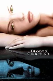 Blood and Chocolate (2007)