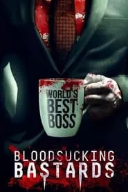 Bloodsucking Bastards (2015)