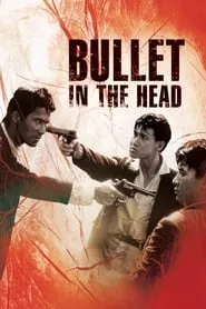 Bullet in the Head (1990)