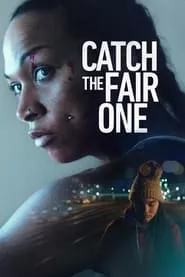 Catch the Fair One (2022)