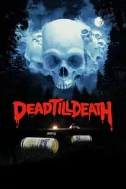 Dead Till Death (2021)