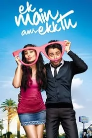 Ek Main Aur Ekk Tu (2012)