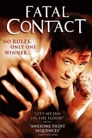 Fatal Contact (2006)