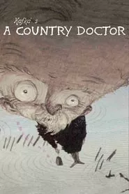 Franz Kafka’s a Country Doctor (2007)