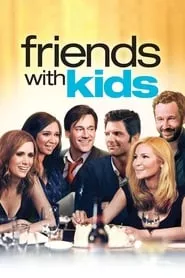 Friends with Kids (2012)