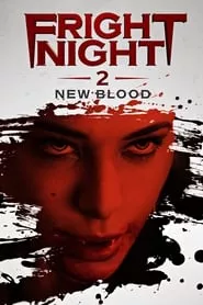 Fright Night 2: New Blood (2013)