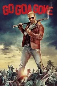 Go Goa Gone (2013)