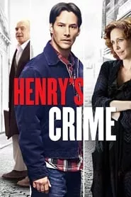 Henry’s Crime (2010)