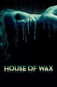 House of Wax (2005)