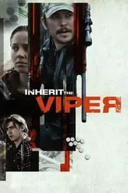 Inherit the Viper (2019)