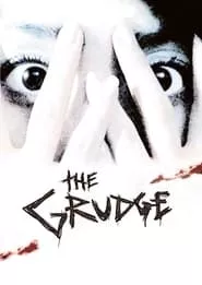 Ju-on: The Grudge (2002)