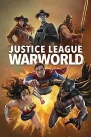 Justice League: Warworld (2023)