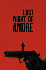 Last Night of Amore (2023)