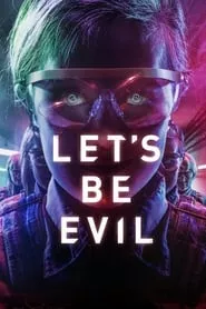 Let’s Be Evil (2016)