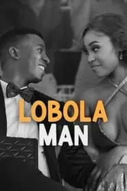 Lobola Man (2024)