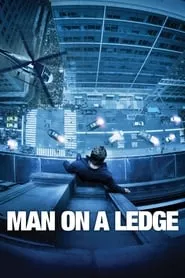 Man on a Ledge (2012)