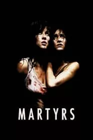 Martyrs (2008)