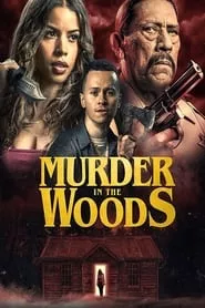 Murder in the Woods (2017)