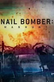 Nail Bomber: Manhunt (2021)