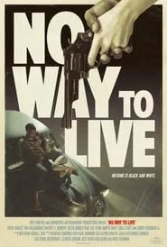 No Way to Live (2016)