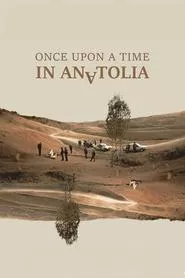 Once Upon a Time in Anatolia (2011)