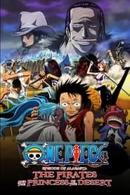 One Piece: The Desert Princess and the Pirates: Adventure in Alabasta (2007)