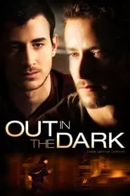 Out in the Dark (2012)