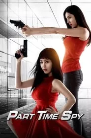 Part-Time Spy (2017)