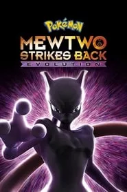 Pokémon the Movie: Mewtwo Strikes Back – Evolution (2019)