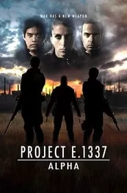 Project E.1337: ALPHA (2022)