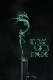 Revenge of the Green Dragons (2014)