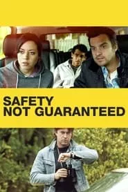 Safety Not Guaranteed (2012)