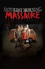 Saturday Morning Massacre (2012)