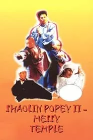 Shaolin Popey II: Messy Temple (1994)