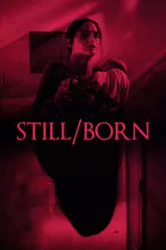 Still/Born (2018)