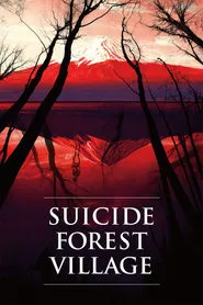 Suicide Forest Village (2021)