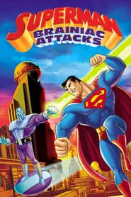 Superman: Brainiac Attacks (2006)