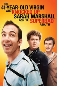 The 41–Year–Old Virgin Who Knocked Up Sarah Marshall and Felt Superbad About It (2010)