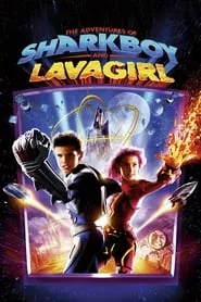 The Adventures of Sharkboy and Lavagirl (2005)