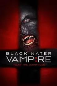 The Black Water Vampire (2014)