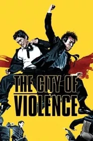 The City of Violence (2006)