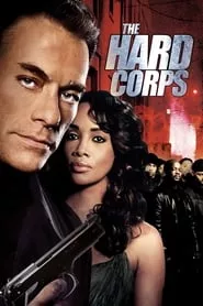 The Hard Corps (2005)