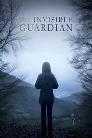 The Invisible Guardian (2017)